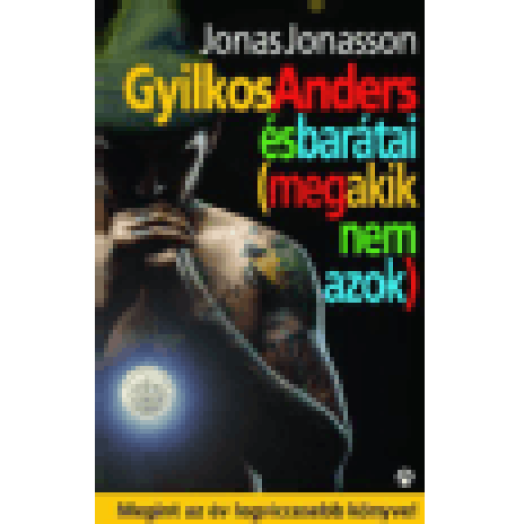 Gyilkos - Anders és barátai (meg akik nem azok)