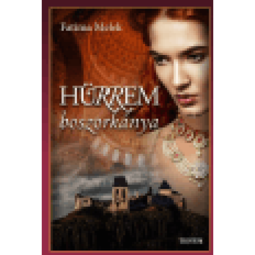Hürrem boszorkánya - A budai háremhölgy