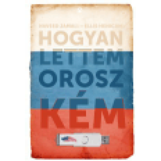 Hogyan lettem orosz kém