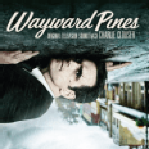 Wayward Pines (Original Television Soundtrack) LP