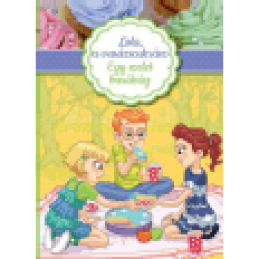 Lola, a varázscukrász 3. - Egy szelet barátság