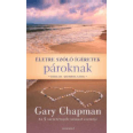 Életre szóló ígéretek pároknak - Bibliai gondolatok