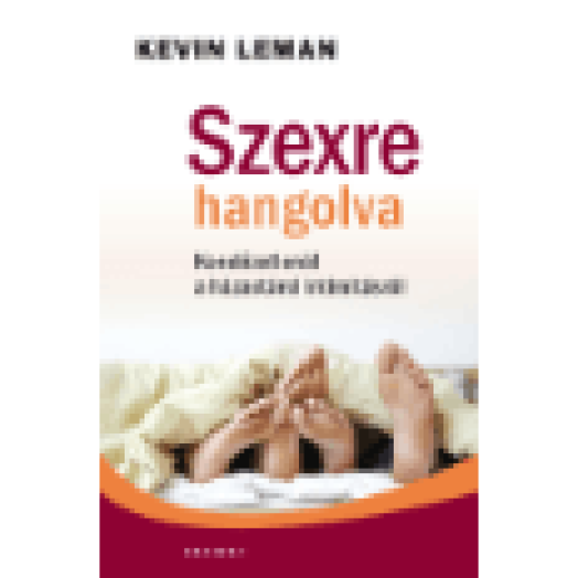 Szexre hangolva - Kendőzetlenül a házassági intimitásról