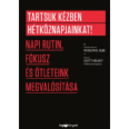 Tartsuk kézben hétköznapjainkat!
