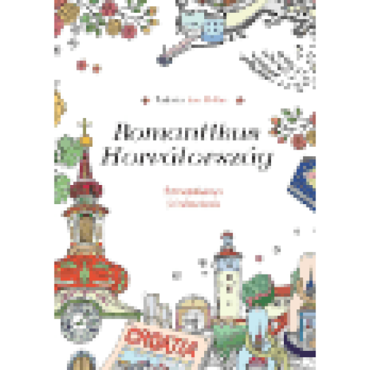 Romantikus Horvátország - Színezőkönyv felnőtteknek