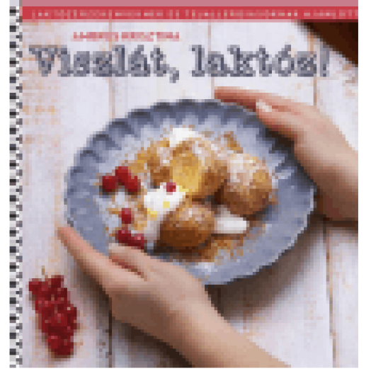 Viszlát, laktóz!
