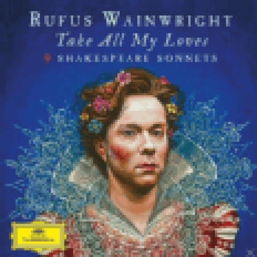 Take All My Loves - 9 Shakespeare Sonnets CD