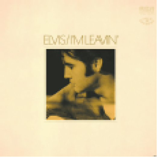 I'm Leavin' - The Very Best of Elvis Folk-Country 1966-1973 LP