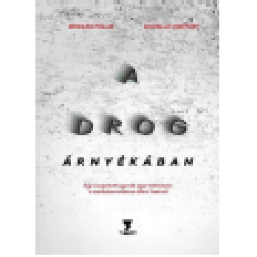 A drog árnyékában