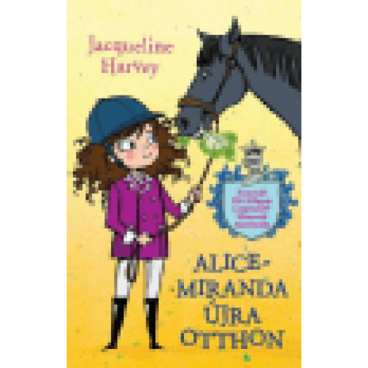 Alice - Miranda újra otthon
