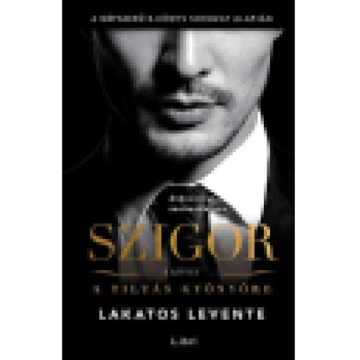 Szigor A tiltás gyönyöre - 1. kötet
