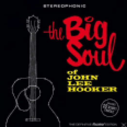The Big Soul of John Lee Hooker (CD)