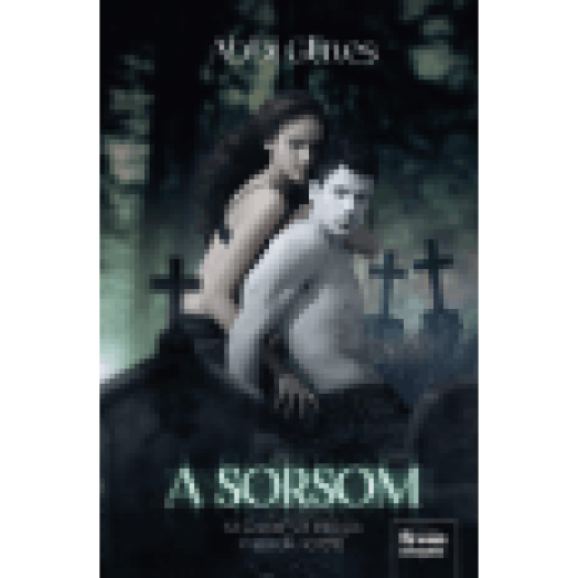 A sorsom (Existence - trilógia 2. rész)