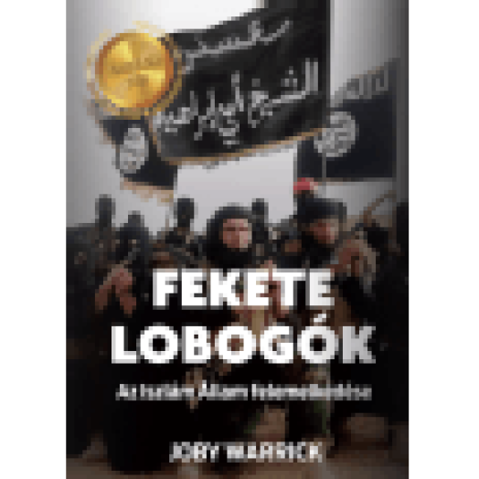 Fekete lobogók - Az Iszlám Állam felemelkedése
