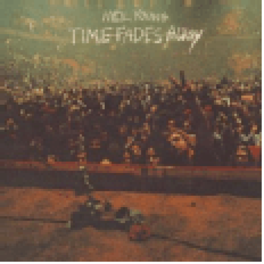 Time Fades Away LP