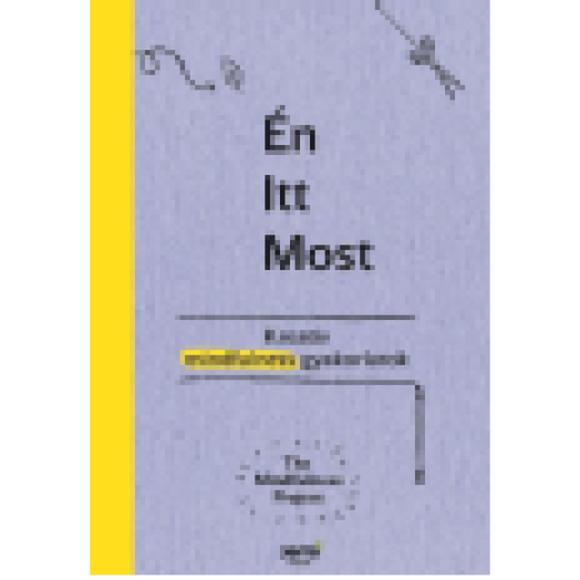 Én - Itt - Most