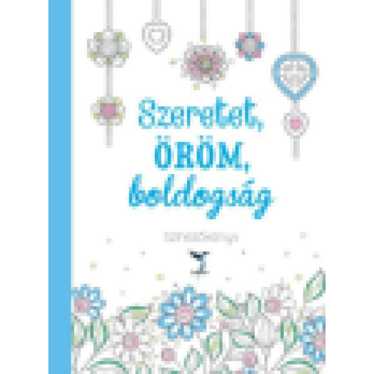 Szeretet, öröm, boldogság