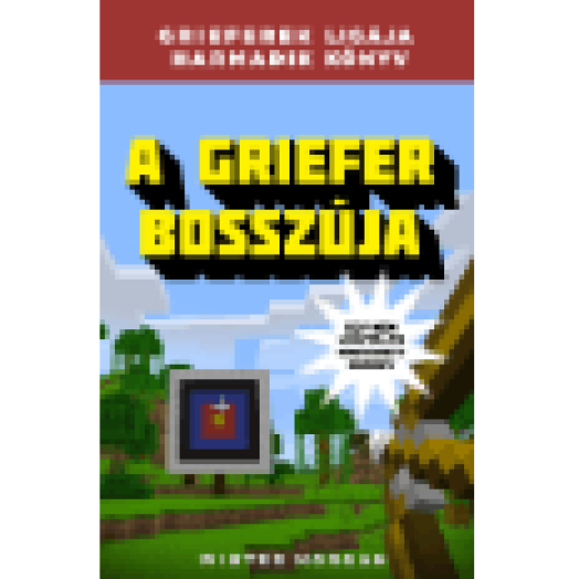 Grieferek ligája 3. - A griefer bosszúja