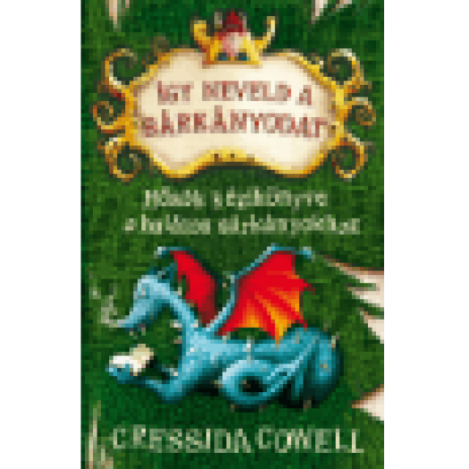 Így neveld a sárkányodat 6. - Hősök kézikönyve a halálos sárkányokhoz