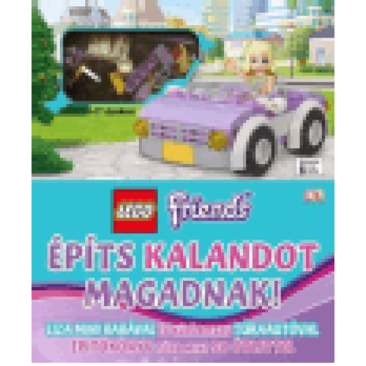 Lego Friends - Építs kalandot magadnak!