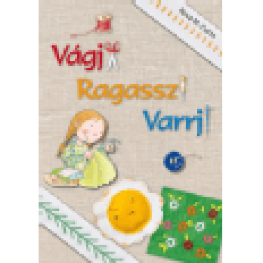 Vágj! Ragassz! Varrj!