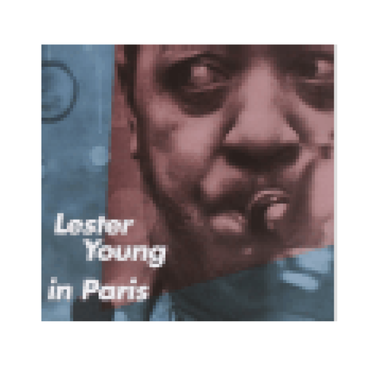 Lester Young in Paris (CD)