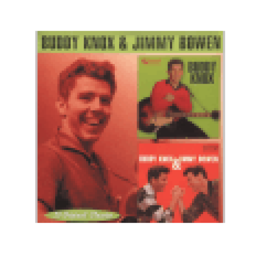 Buddy Knox/Buddy Knox & Jimmy Bowen (CD)