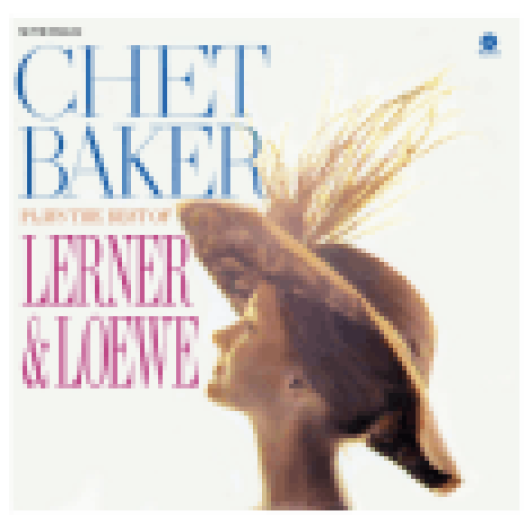 Plays the Best of Lerner & Loewe (High Quality Edition) Vinyl LP (nagylemez)