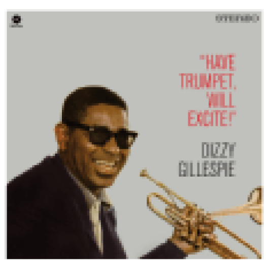 Have Trumpet, Will Excite! (High Quality Edition) Vinyl LP (nagylemez)