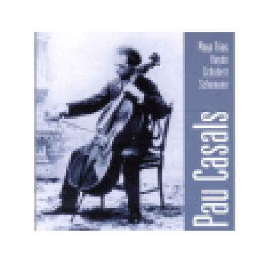 Pau Casals Plays Trios by Haydn, Schubert & Schumann (CD)