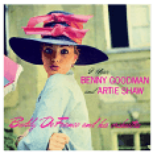 I Hear Benny Goodman and Artie Shaw (CD)