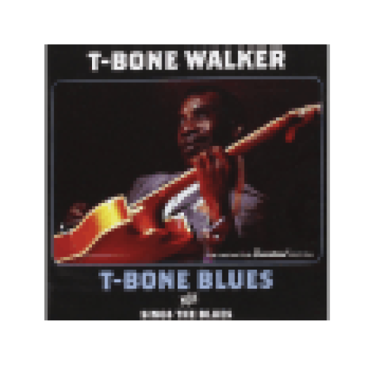 T-Bone Blues/Sings The Blues (CD)