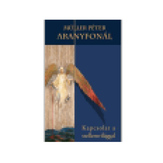 Aranyfonál - Kapcsolat a szellemvilággal