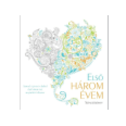 Első három évem: Kisfiú - Színezőkönyv