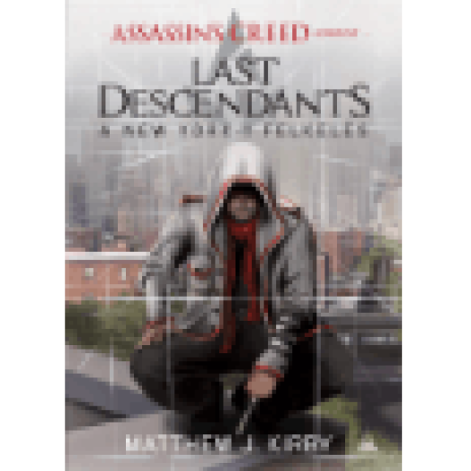 Assassin's Creed: Last Descendants - A New York-i felkelés