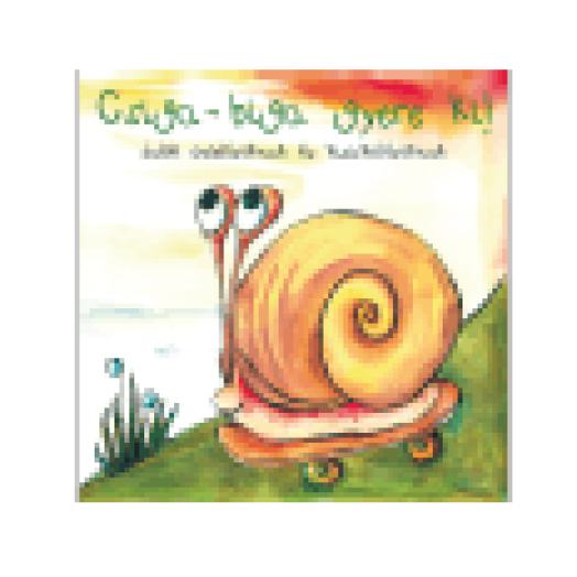 Csiga-biga gyere ki! (CD)