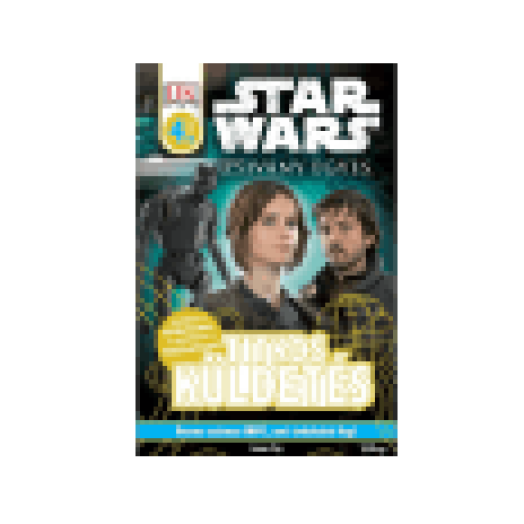 Star Wars - Zsivány Egyes: Titkos küldetés (Star Wars-olvasókönyvek)