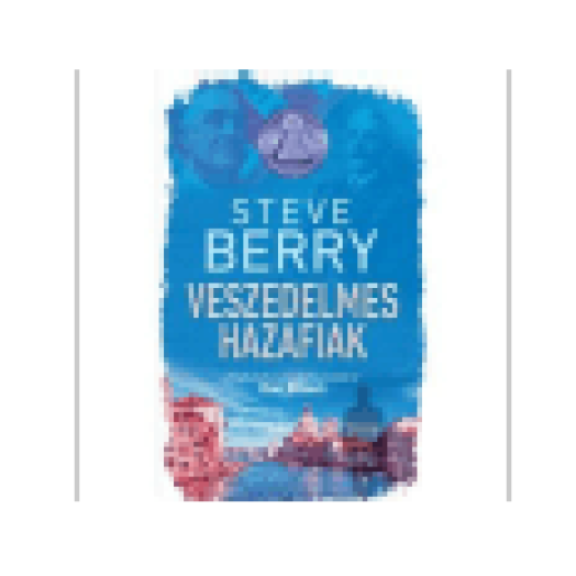 Veszedelmes hazafiak