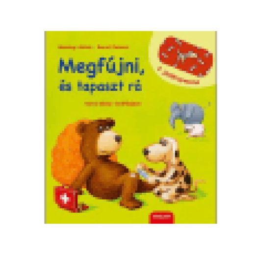 Megfújni, és tapaszt rá