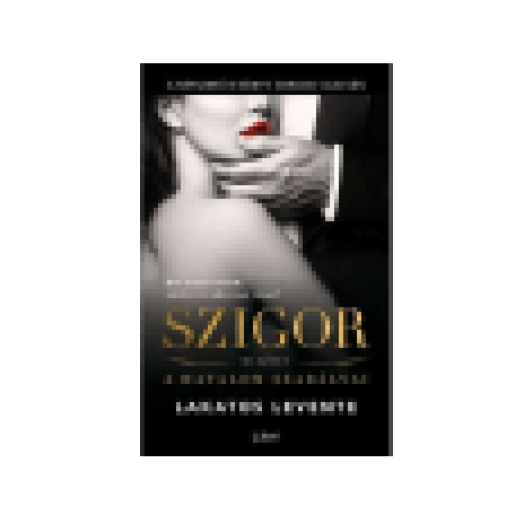 Szigor III. - A hatalom szabályai
