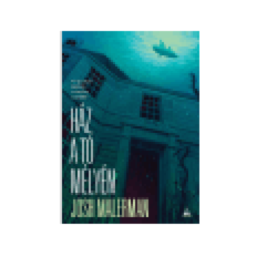 Ház a tó mélyén