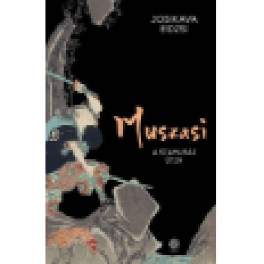 Muszasi 1. - A szamuráj útja
