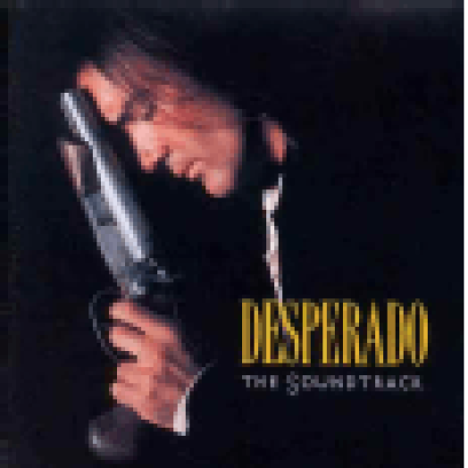 Desperado - The Soundtrack CD