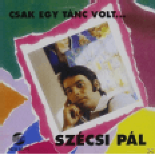 Csak egy tánc volt CD