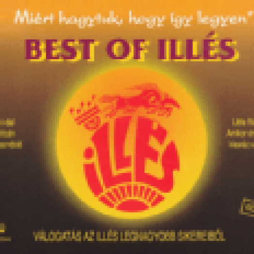Miért hagytuk, hogy így legyen - Best of Illés CD