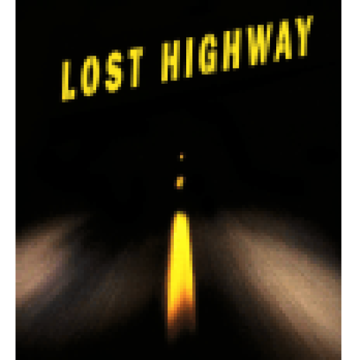 Lost Highway (Útvesztőben) CD