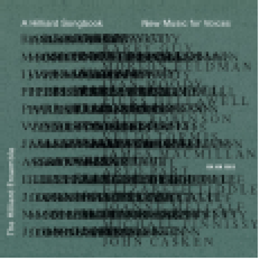 A Hilliard Songbook - New Music for Voices CD