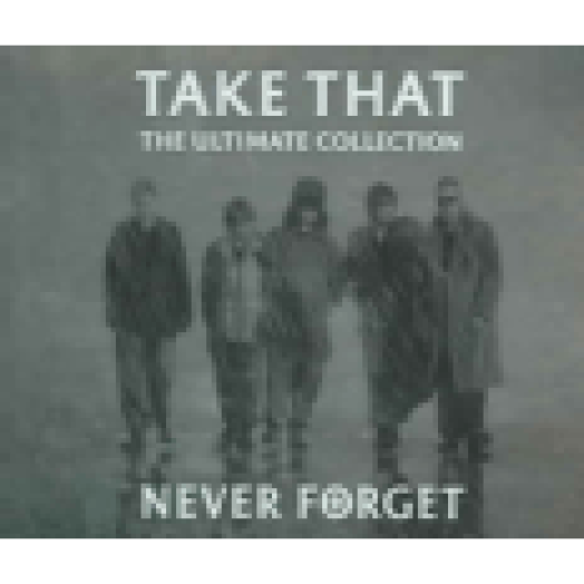 Never Forget - The Ultimate Collection CD