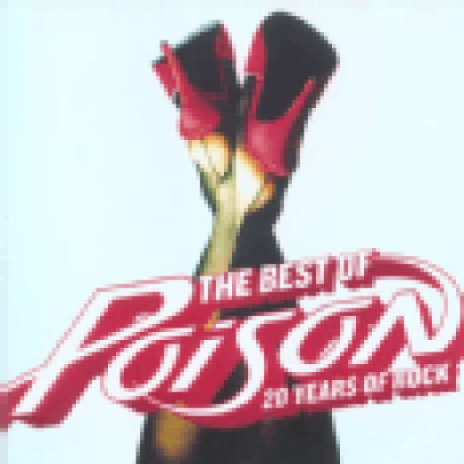 The Best of Poison - 20 Years of Rock CD