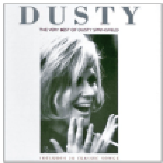 Dusty: The Very Best of Dusty Springfield (Remastered Edition) CD